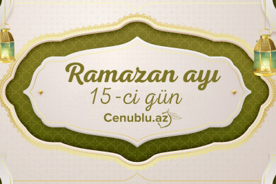 Ramazan ayının on beşinci gününün imsak, iftar və namaz vaxtları