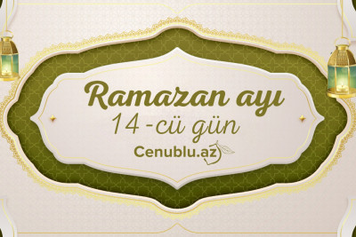 Ramazan ayının on dördüncü gününün imsak, iftar və namaz vaxtları