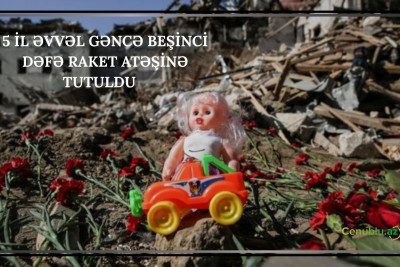 Gəncənin beşinci dəfə raket atəşinə tutulmasından 5 il ötür