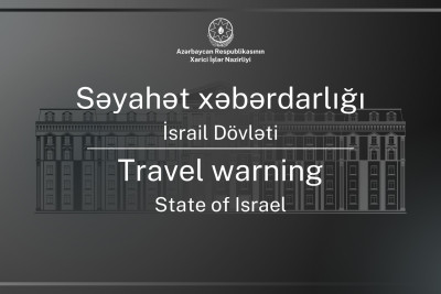XİN Azərbaycan vətəndaşlarını İsrailə səfərdən çəkinməyə çağırır