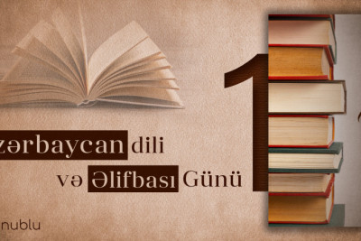 Bu gün Azərbaycan Əlifbası və Dili Günü qeyd olunur
