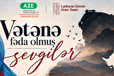 Lənkəranda "Vətənə fəda olmuş sevgilər" bədii kompozisiyası təqdim olunacaq